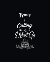 France Is Calling & I Must Go