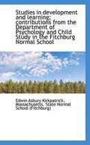 Studies in Development and Learning; Contributions from the Department of Psychology and Child Study