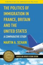 Perspectives in Comparative Politics - The Politics of Immigration in France, Britain, and the United States
