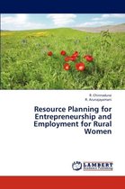 Resource Planning for Entrepreneurship and Employment for Rural Women