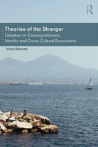 Routledge Studies in Social and Political Thought - Theories of the Stranger