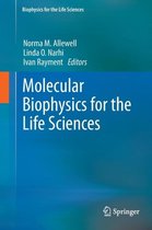 Molecular Biophysics for the Life Sciences