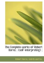 The Complete Works of Robert Burns