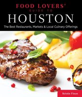 Food Lovers' Series - Food Lovers' Guide to® Houston