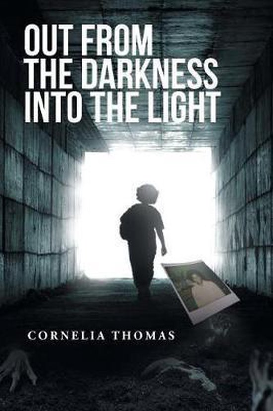Bol Com Out From The Darkness Into The Light Cornelia Thomas 9781684090174 Boeken