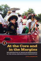 Latinos in the United States - At the Core and in the Margins
