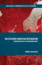 Challenges to Democracy in the 21st Century - Politicizing European Integration