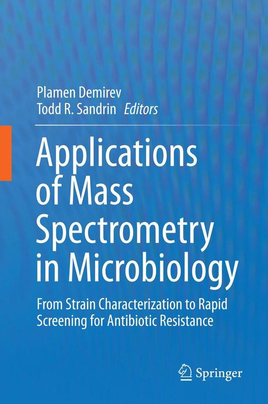 Applications of Mass Spectrometry in Microbiology (ebook ...