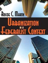 Urbanization in a Federalist Context