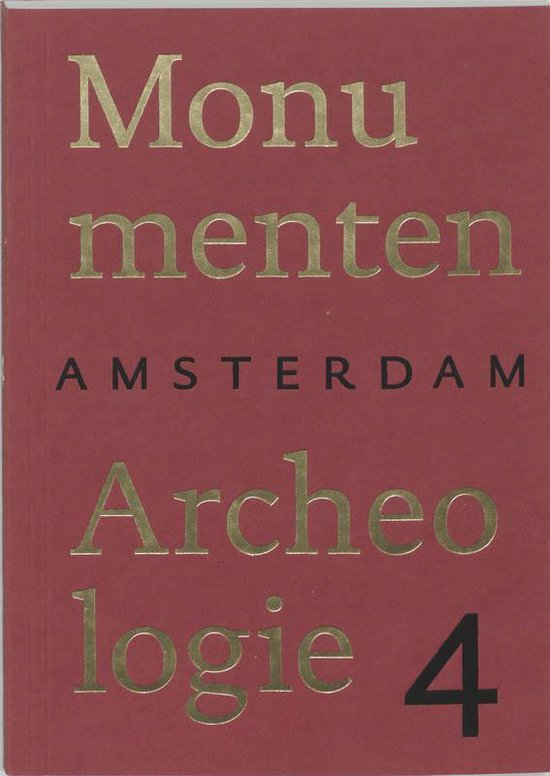 Amsterdam Monumenten & Archeologie / 4 - J. Gawronski | Highergroundnb.org