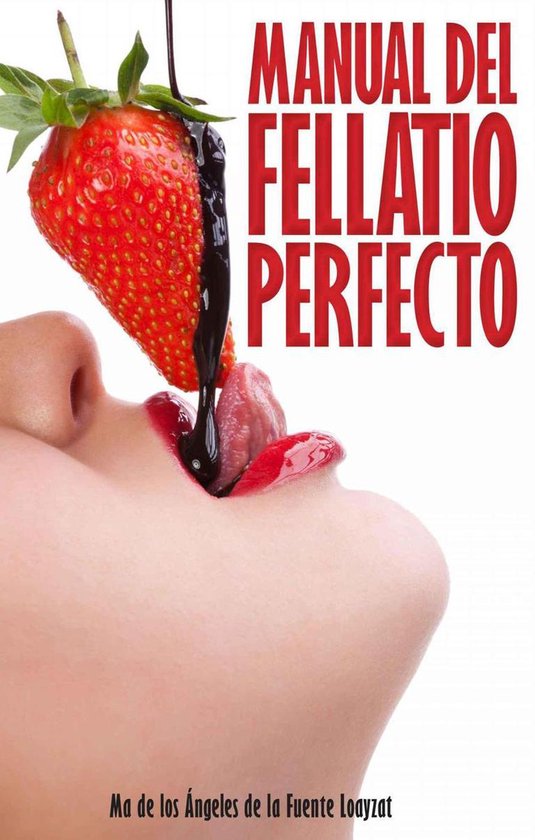 Manual del Fellatio perfecto - cover