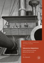 Palgrave Studies in Adaptation and Visual Culture - Subversive Adaptations