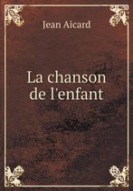 La chanson de l'enfant