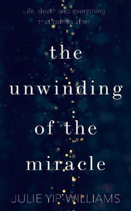 The Unwinding of the Miracle - cover