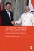 Routledge Studies in the Growth Economies of Asia - The Chinese and Indian Corporate Economies