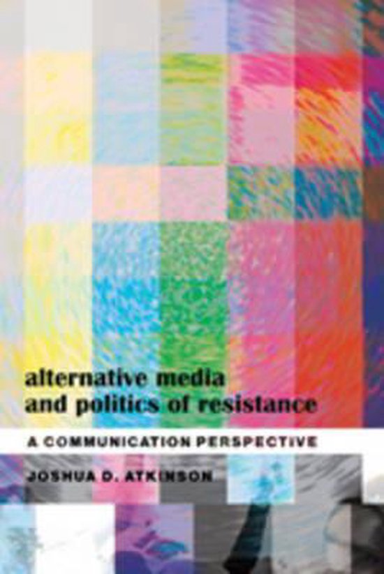 Alternative Media and Politics of Resistance - cover