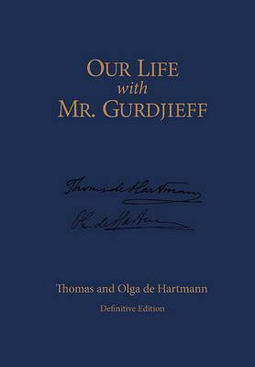 Our Life With Mr. Gurdjieff - Thomas De Hartmann