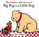 The Complete Adventures of Big Dog and Little Dog