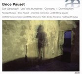 Sinfonieorchester Chor Köln & & Arditti Quartet - Pauset: Der Geograph, Les Voix Humaines, Concert (2 CD)