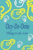 Day do done