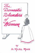 The Domestic Blunders of Women