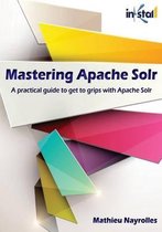 Mastering Apache Solr (Colored Version)