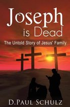 Joseph is Dead