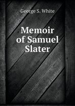 Memoir of Samuel Slater