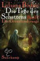 Die Grenzländersaga 02. Die Tage des Schattens