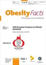 European Congress on Obesity (ECO2018): 25th Congress, Vienna, May 2018: Abstracts. Supplement Issue