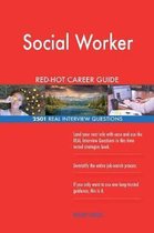 Social Worker Red-Hot Career Guide; 2501 Real Interview Questions