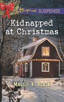 Kidnapped At Christmas (Mills & Boon Love Inspired Suspense)
