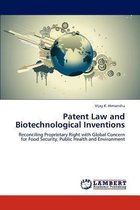Patent Law and Biotechnological Inventions