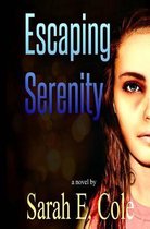 Escaping Serenity