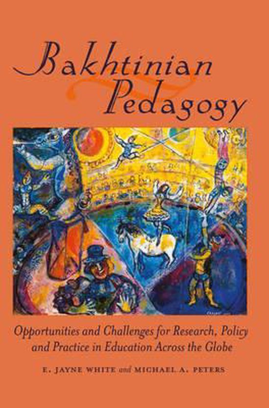 Bakhtinian Pedagogy | 9781433113536 | E. Jayne White | Boeken | bol.com