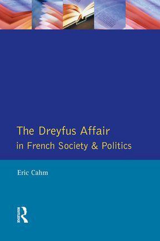 The Dreyfus Affair in French Society and Politics - cover