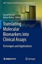 AAPS Advances in the Pharmaceutical Sciences Series- Translating Molecular Biomarkers into Clinical Assays