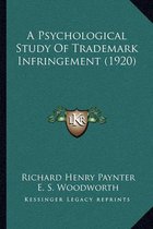 A Psychological Study of Trademark Infringement (1920)