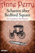 Die Thomas & Charlotte-Pitt-Romane 19 - Schatten über Bedford Square