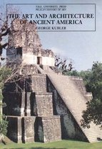 The Art & Architecture of Ancient America 3e