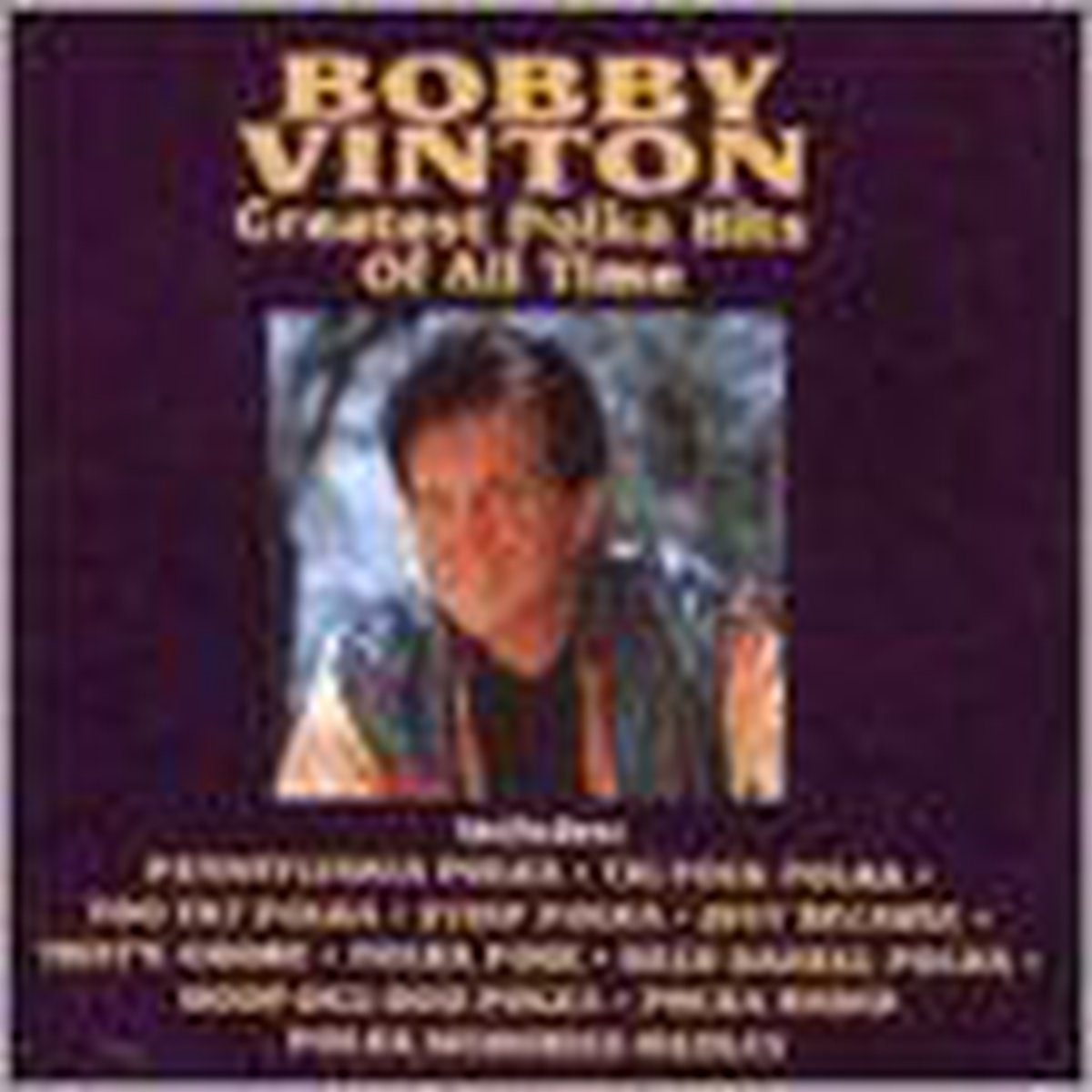 Bobby Vinton - Greatest Polka Hits Of All Time (CD)
