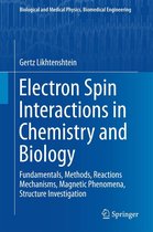 Biological and Medical Physics, Biomedical Engineering - Electron Spin Interactions in Chemistry and Biology