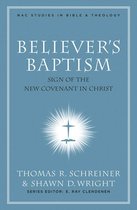 New American Commentary Studies in Bible and Theology - Believer's Baptism