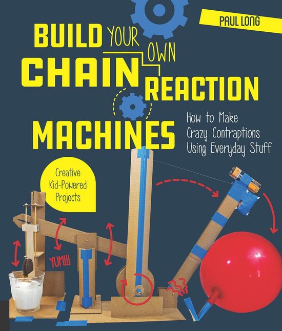 Build Your Own Chain Reaction Machines - cover