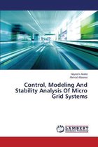 Control, Modeling And Stability Analysis Of Micro Grid Systems
