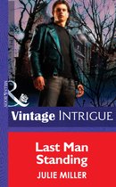 Last Man Standing (Mills & Boon Intrigue) (The Taylor Clan - Book 6)