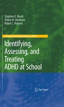 Developmental Psychopathology at School - Identifying, Assessing, and Treating ADHD at School