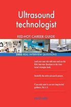 Ultrasound Technologist Red-Hot Career Guide; 2503 Real Interview Questions