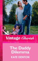 The Daddy Dilemma (Mills & Boon Vintage Cherish)