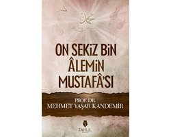 On Sekiz Bin Alemin Mustafa'sı